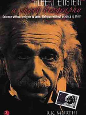 Albert Einstein A Short Biography