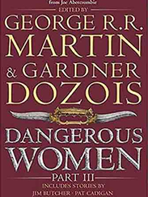 Dangerous Women Part 3