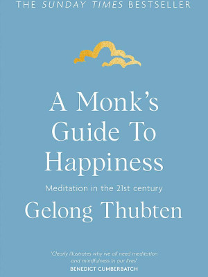 A Monks Guide to Happiness
