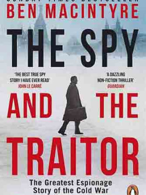 The Spy and the Traitor