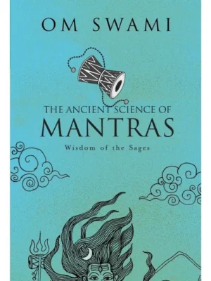 The Ancient Science of Mantras