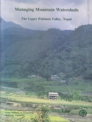 Managing Mountain Watersheds(Upper Pokhara Valley)