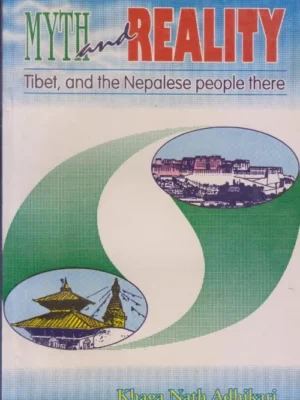 Myth and Reality (Tibet and Nepalese People There)
