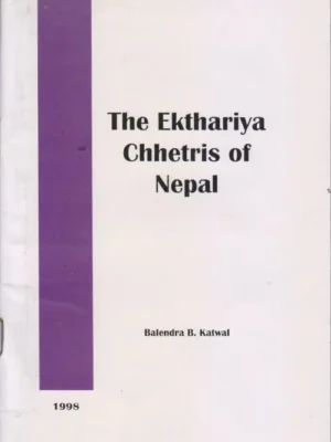 The Ekthariya Chhetris of Nepal