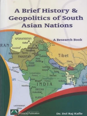 A Brief History & Geopolitic of South Asian Nation