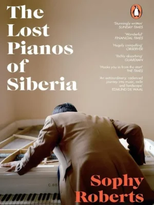 The Lost Pianos of Siberia