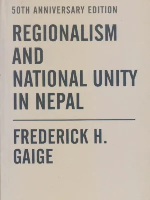 Regionalism and National Unity in Nepal