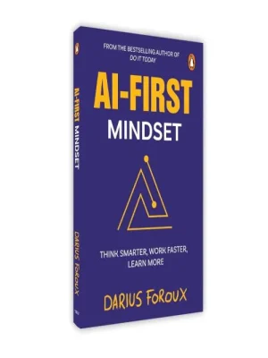 AI First Mindset (The New Mindset for Success)