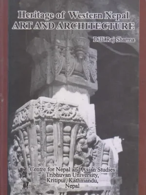 Heritage of Western Nepal Art and Architecture