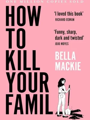 How To Kill Your Family