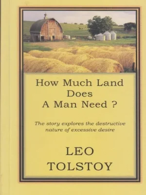 How Much Land Does A Man Need