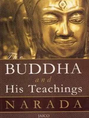 The Buddha And His Teachings
