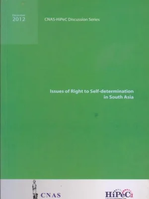 Issue of Right to Self Determination in South Asia