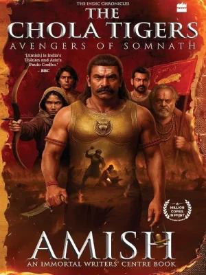 The Chola Tigers (Avengers of Somnath)