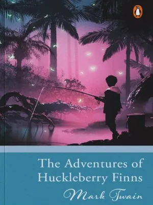 he Adventures Of Huckleberry Finn (Penguin)