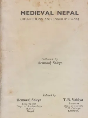 Medieval Nepal (Colophons and Inscriptions)