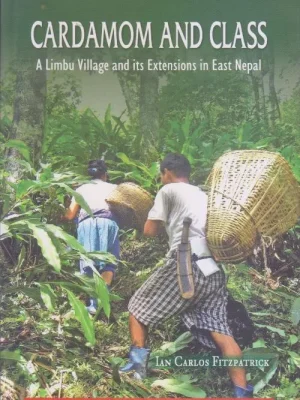 Cardamom and Class (A Limbu Village & Extensions)