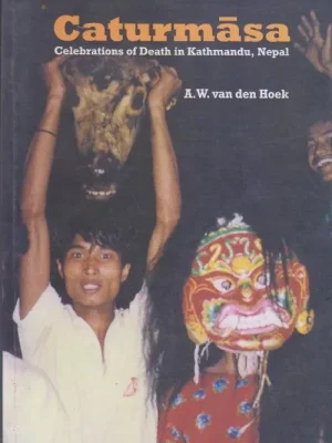 Caturmasa (Celebrations of Death in Kathmandu)