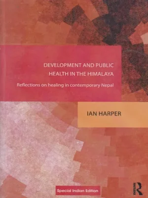 Development and Public Health in the Himalaya