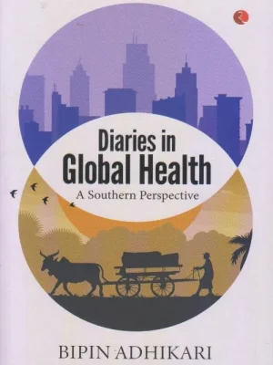 Diaries in Global Health (A Southern Perspective)