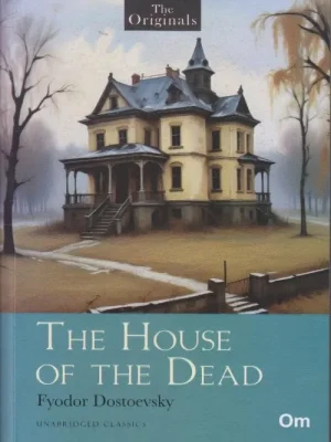 The House of the Dead (Om Books)